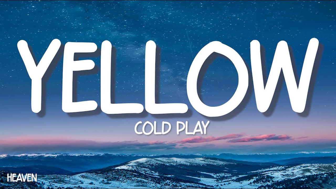 @coldplay - Yellow (Lyrics)