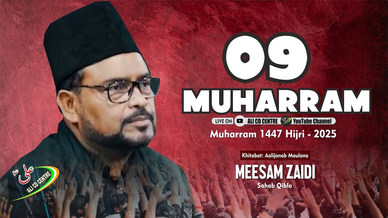 🔴Live Maulana Meesam Zaidi | Majlis 09 | Ashra 2025 - 1447 |Imambada Agha Baqir Lucknow | New 2025