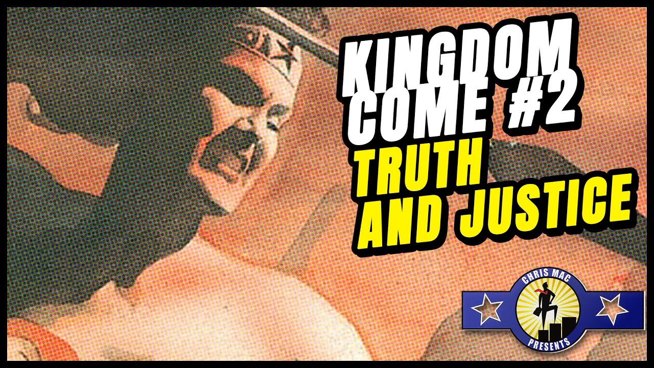Kingdom Come #2 (1996) DC Comics Elseworlds Review | “Truth and Justice”