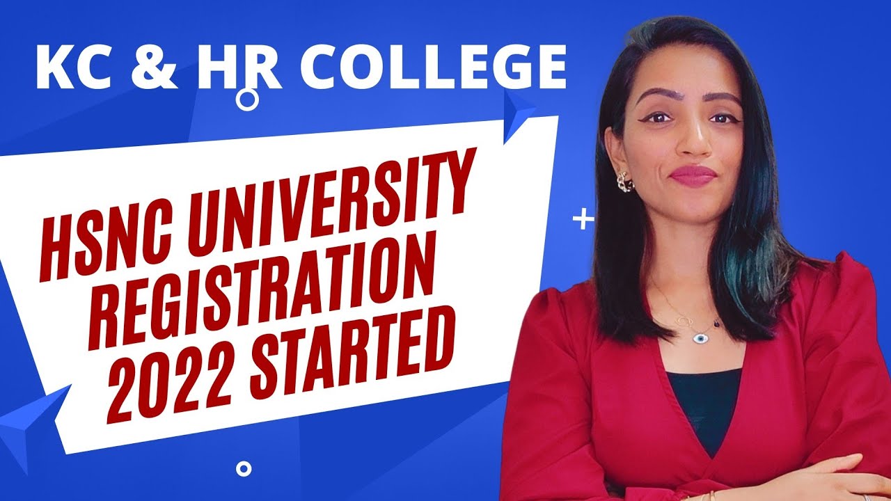 KC & HR COLLEGE ADMISSION 2022 STARTED | HSNC UNIVERSITY REGISTRATION FORMS OPEN