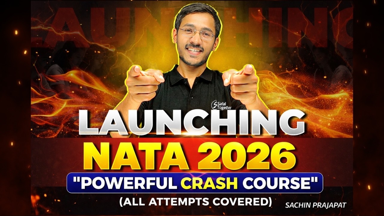 Powerful Crash Course | NATA 2026 LIVE Launching | Sachin Prajapat | Safal Together #nata2026