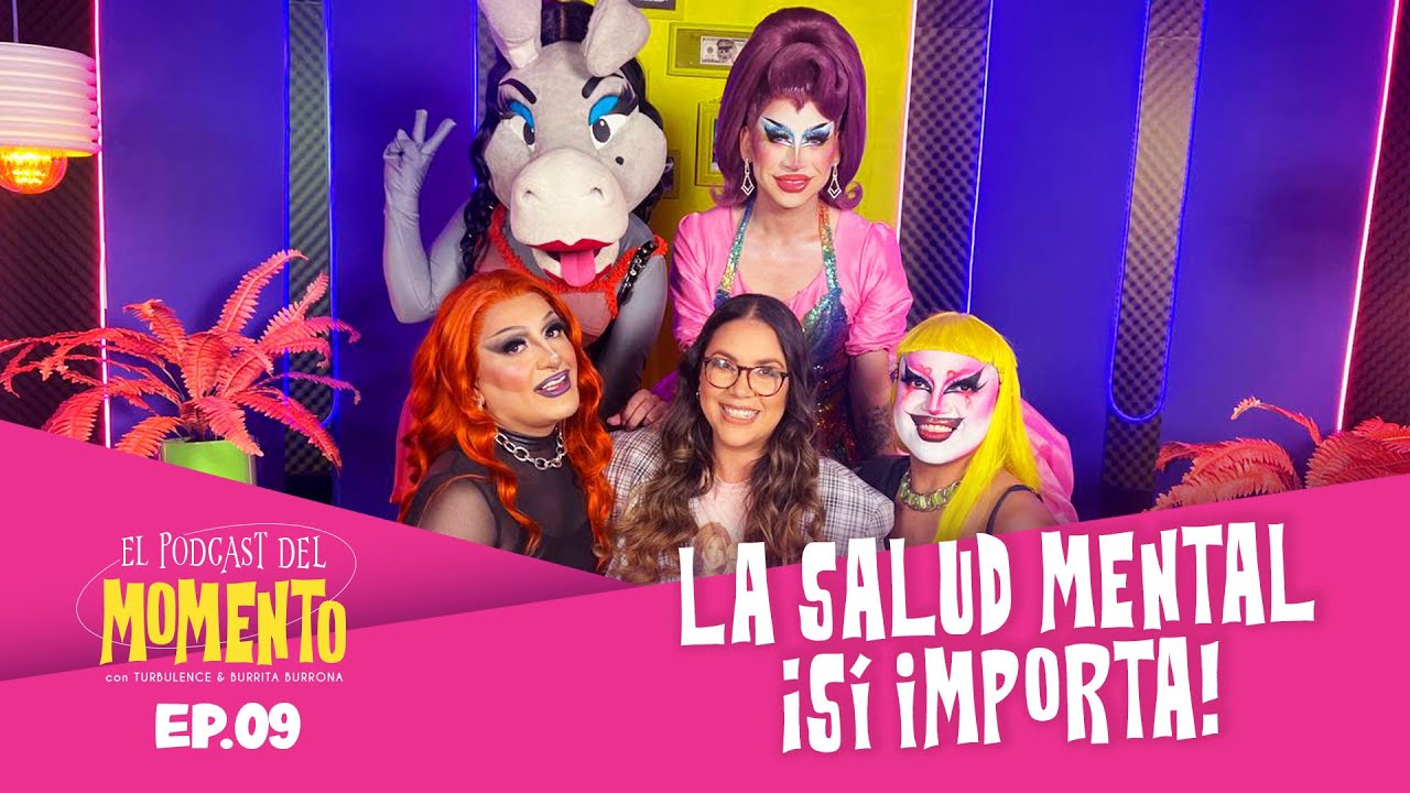 LA SALUD MENTAL ¡SÍ IMPORTA! | El Podcast del MOMENTO | Ep 09