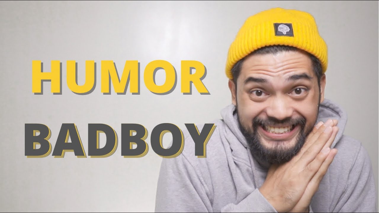 HUMOR SEORANG BADBOY !