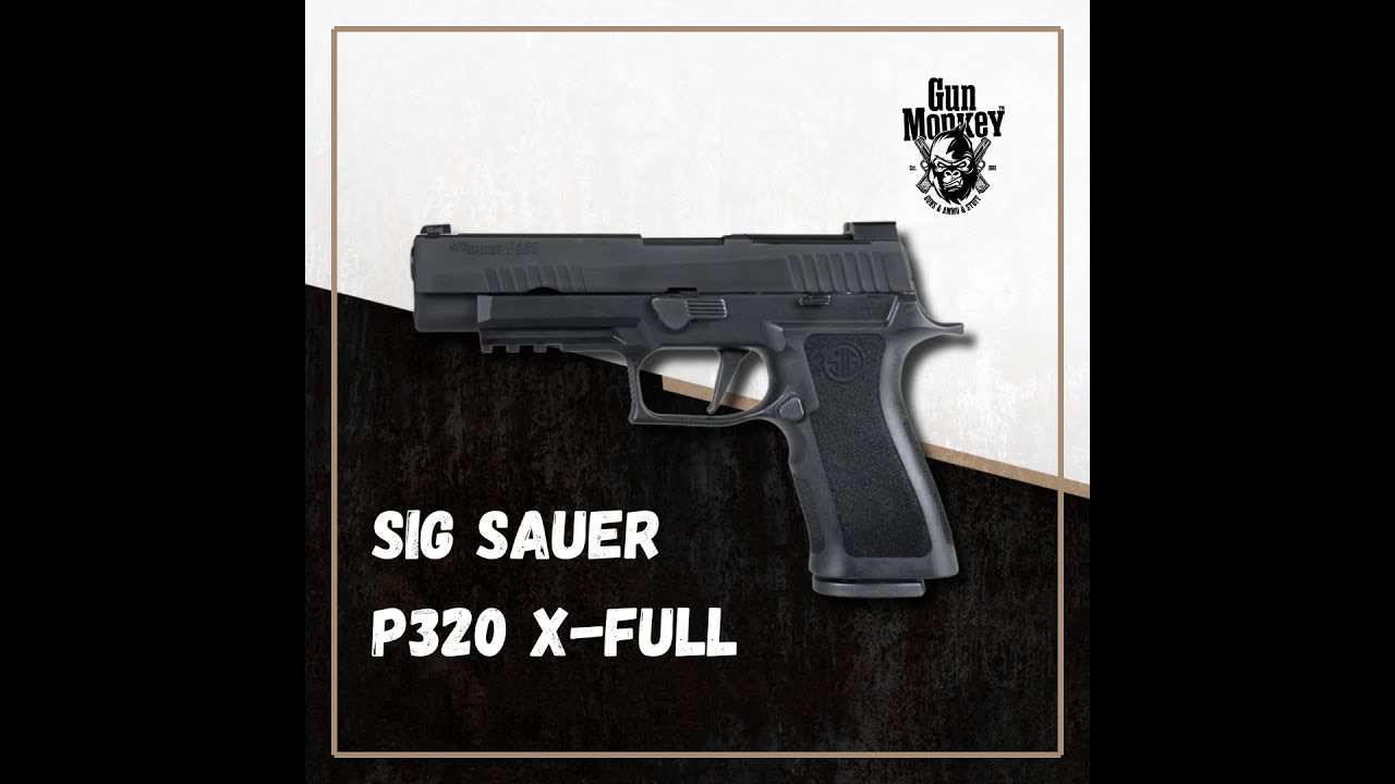 Unboxing Sig Sauer P320 X-Full