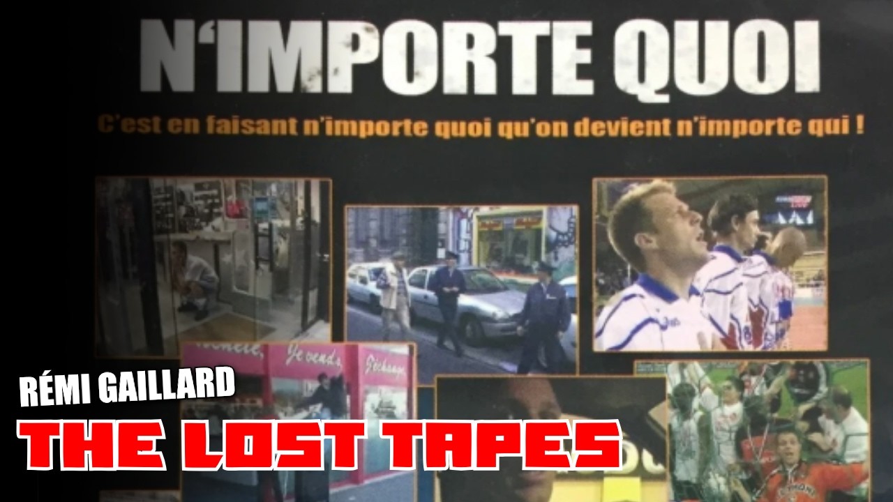 THE LOST TAPES (RÉMI GAILLARD) 🎬