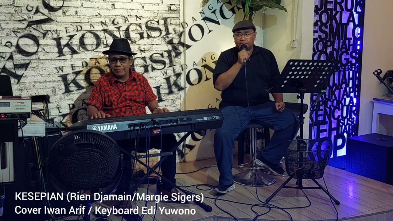 KESEPIAN (Rien Djamain/Margie Sigers). Cover Iwan Arif. Keyboard Edi Yuwono. LIVE RECORDING
