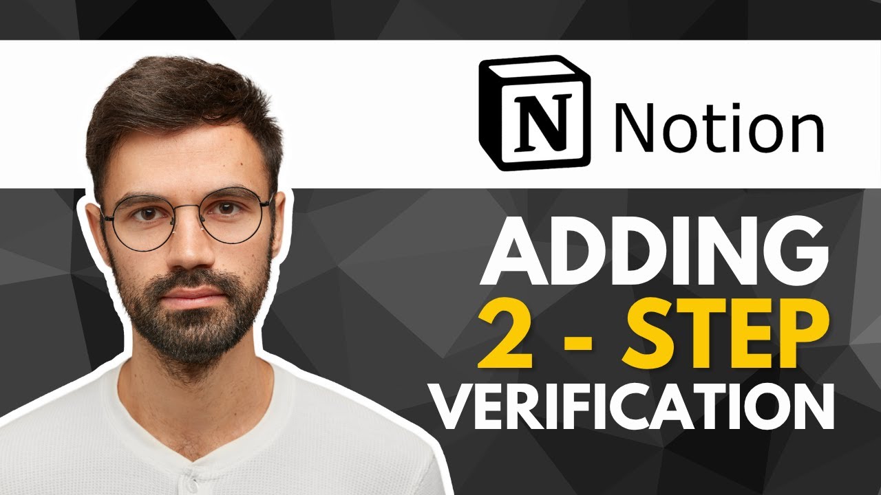 How To Add 2 Step Verification In Notion Workspace | Quick and Easy Guide 2025