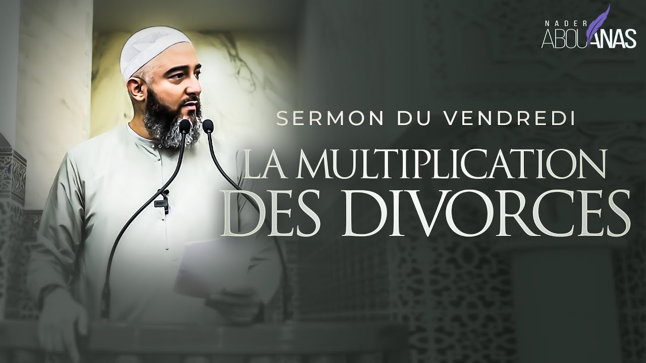 LA MULTIPLICATION DES DIVORCES - NADER ABOU ANAS