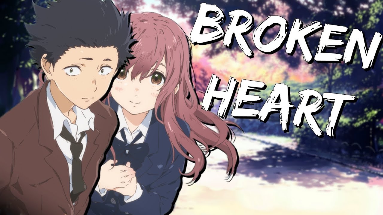 A Silent Voice「ＡＭＶ」// the remedy for a broken heart