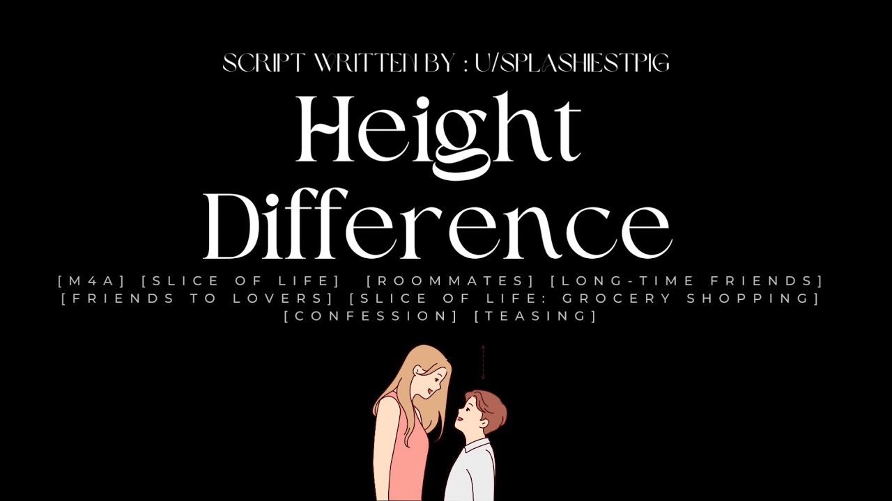 ASMR | [M4A] Height Difference [Roommates] [Friends To Lovers] [Grocery Shopping] [Confession]