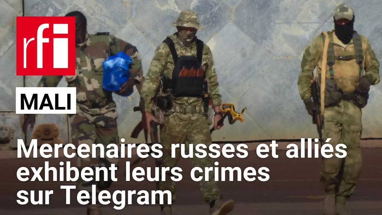 Mali : les mercenaires de Wagner exhibent leurs crimes et leur racisme &bull; RFI