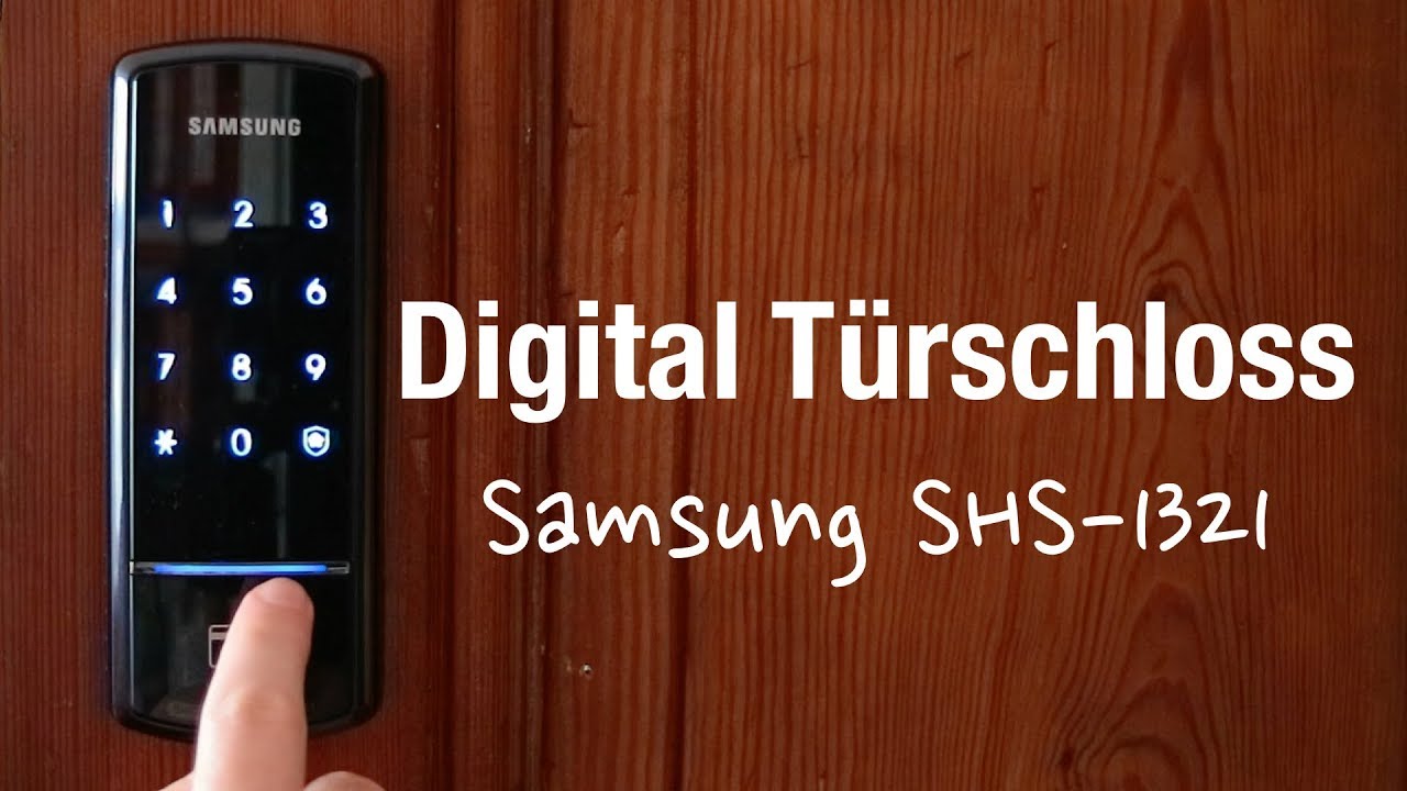 Samsung SHS-1321 elektronisches Türschloss (Unboxing, Einbau und Programmierung)
