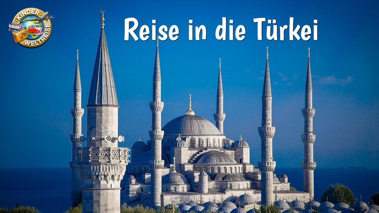 Die Türkei für Kinder erklärt - Reise in die Türkei - Leben Alltag Minderheiten in der Türkei