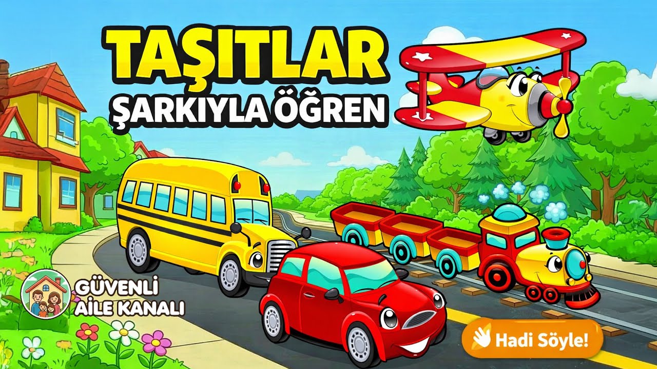 Taşıtlar Şarkısı | Araba, Otobüs, Tren, Uçak 🚗🚌🚆✈️ | Eğitici Çocuk Şarkısı