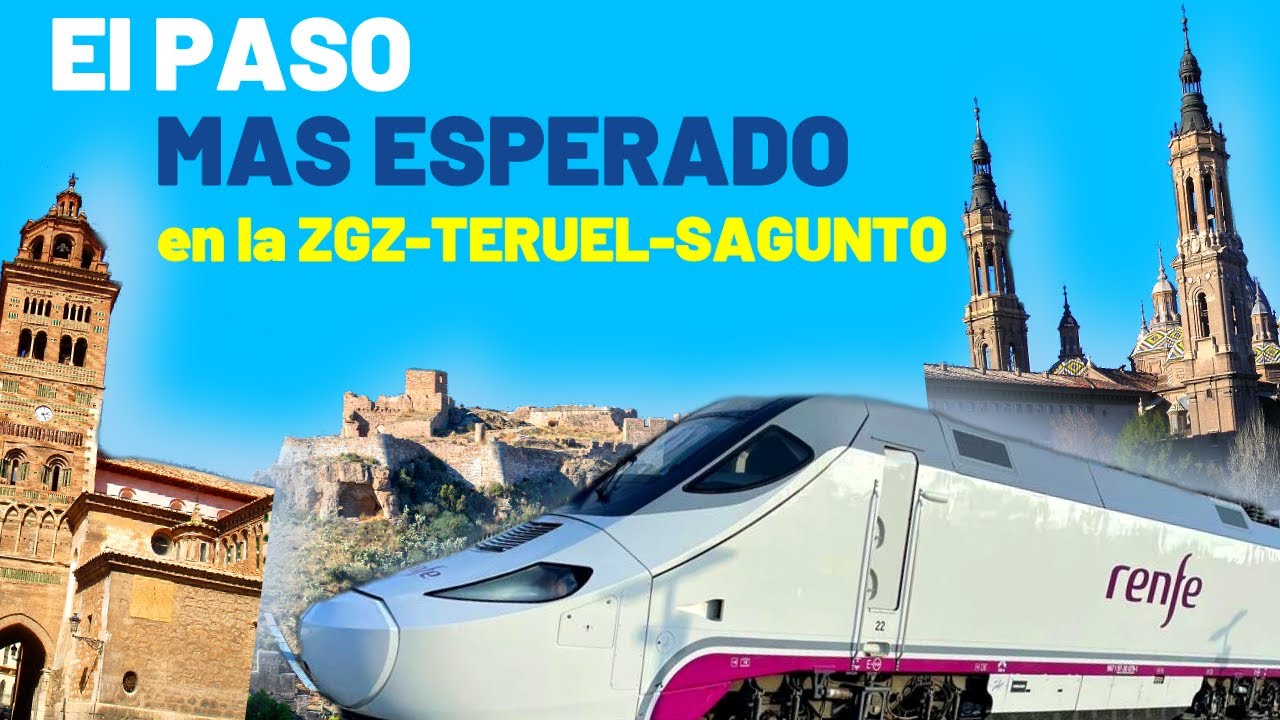 🔶 AVANCES ESPERADOS en la Línea Zaragoza-Teruel-Sagunto 🔶 Electrificación Nuevo ALVIA Directo