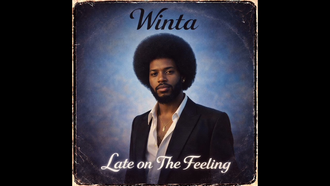 Winta - Late On The Feeling