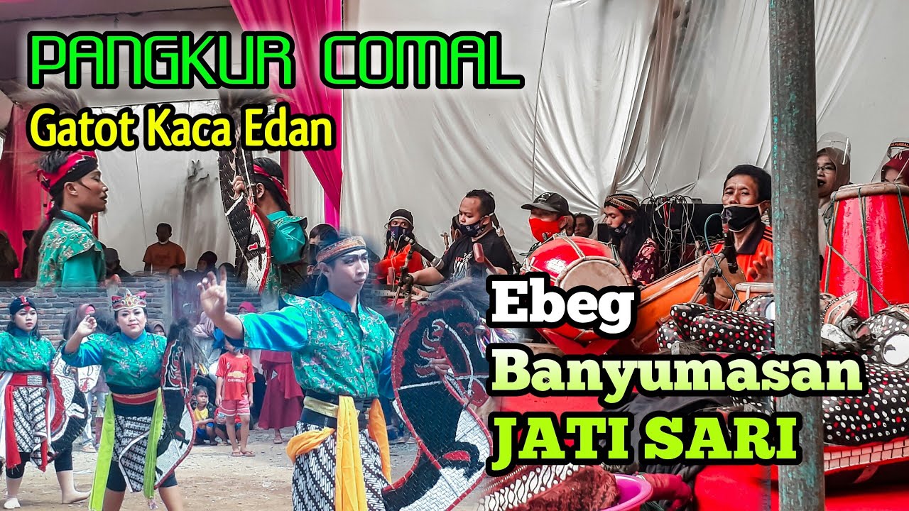 Pangkur Comal-Gatot Kaca Edan||JATI SARI||EBEG PURBALINGGA||LIVE KEJOBONG
