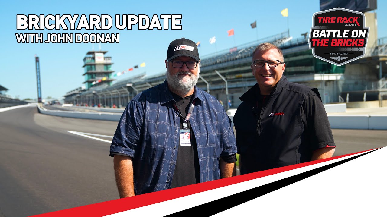 Brickyard Update with IMSA President John Doonan - Indianapolis Motor Speedway