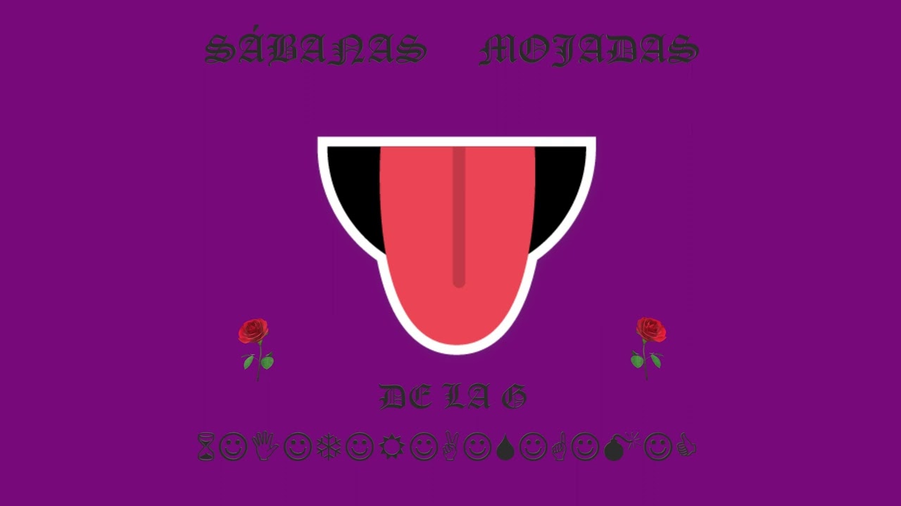 De La G X Sábanas Mojadas