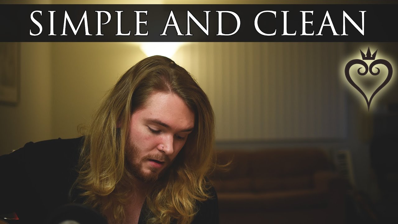 Kingdom Hearts | Simple And Clean | Song Cover (Utada Hikaru)