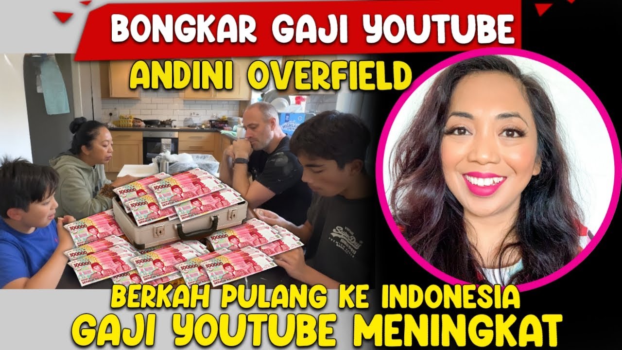 Andini Overfield Pulang Ke Indonesia Gaji YouTube Meningkat Berkah Boyong Keluarga Ke Indonesia