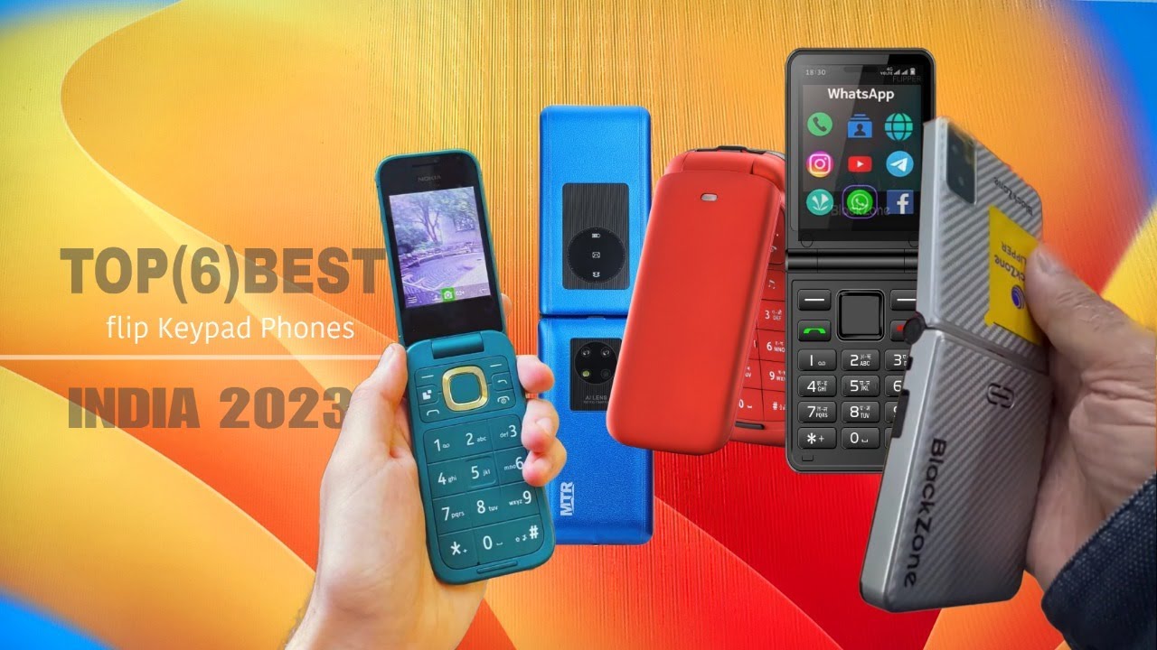 Top 6 Best Flip Keypad Phone in India 2023
