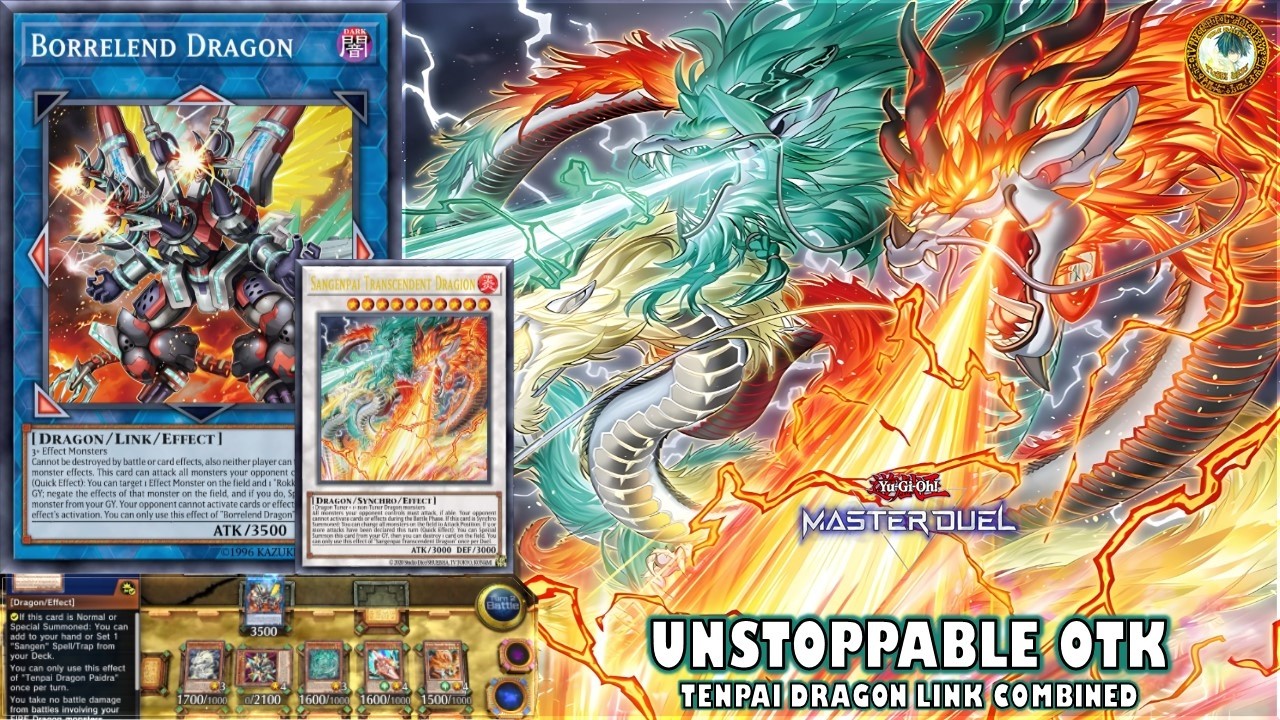 TENPAI DRAGON LINK OTK❗ SANGENPAI BORRELEND DRAGION / UNSTOPPABLE COMBINE [Yu-Gi-Oh! MASTER DUEL]