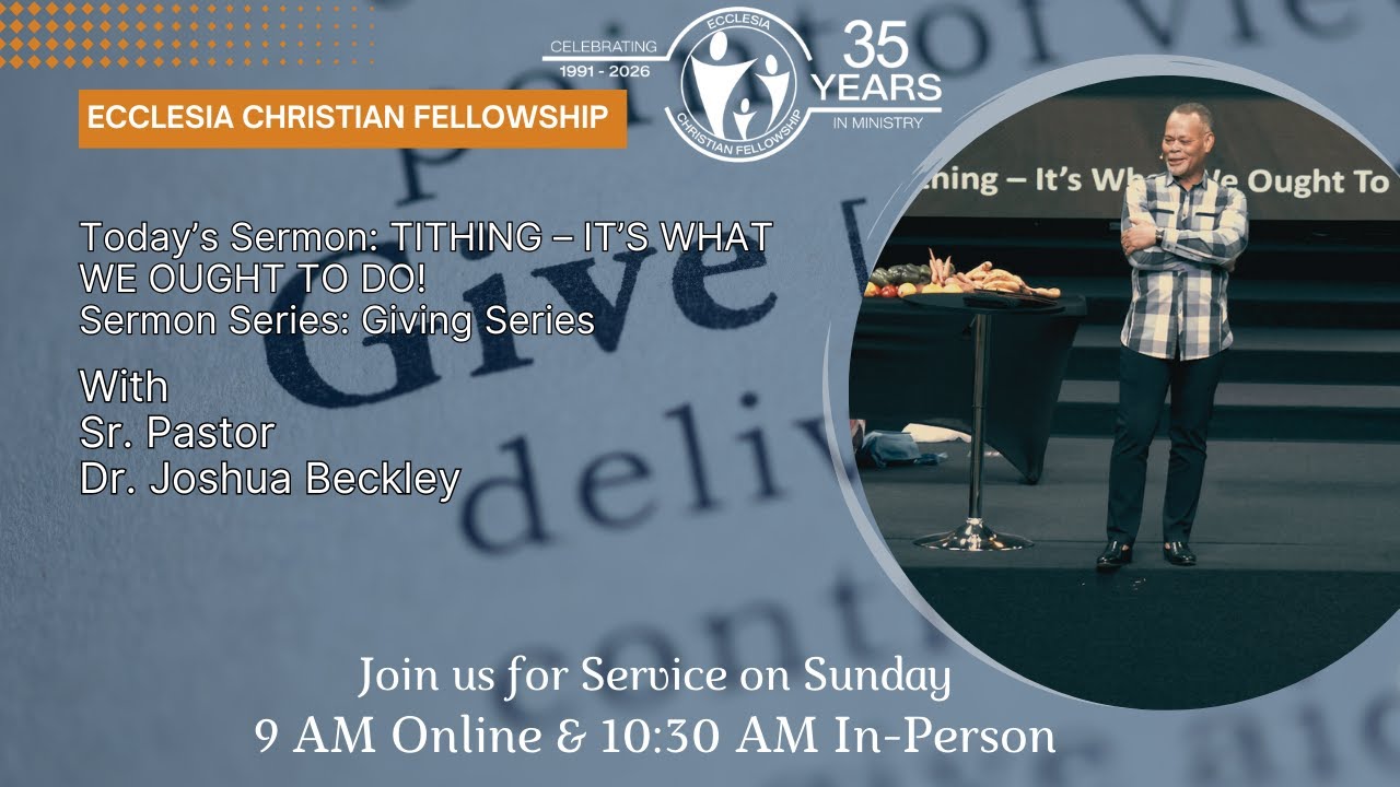 TITHING – IT’S WHAT WE OUGHT TO DO! | Dr. Joshua Beckley
