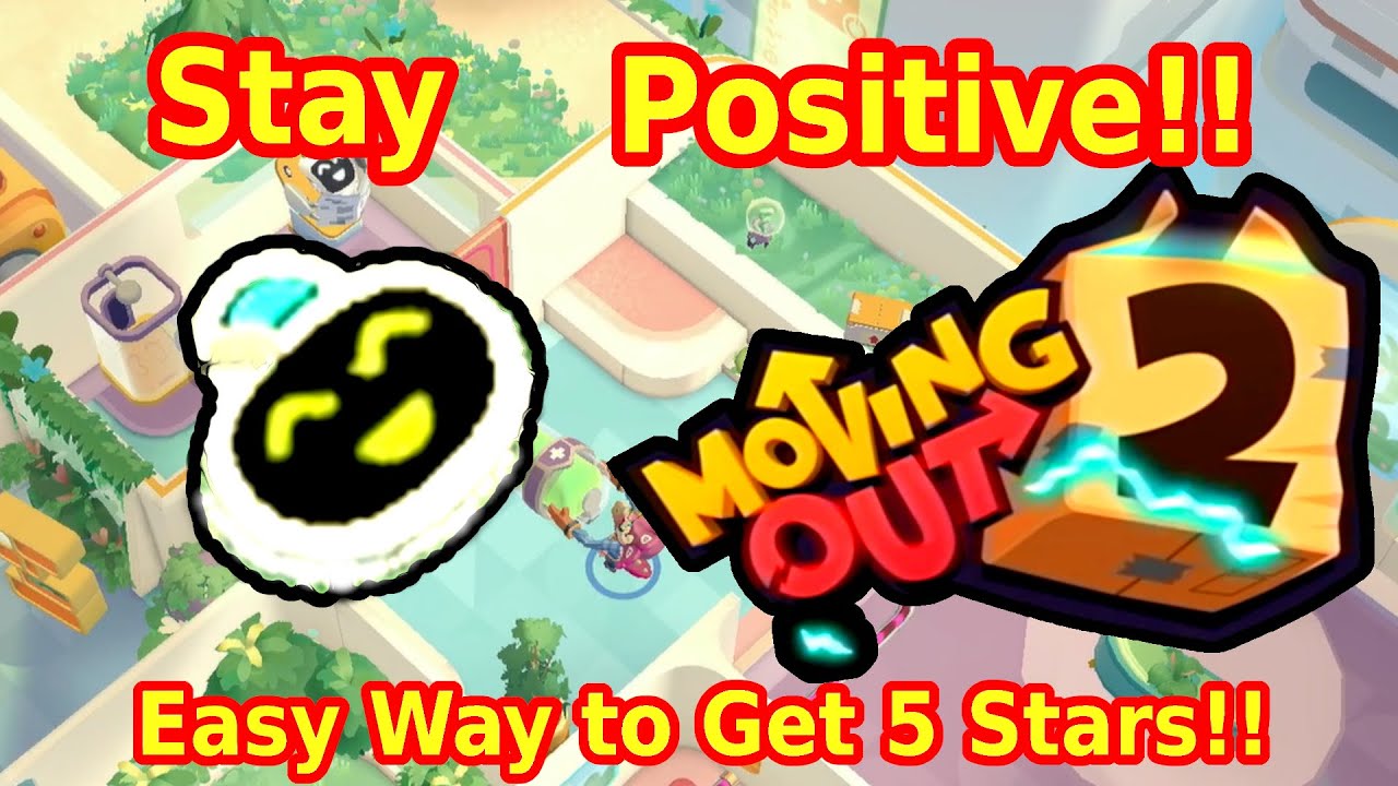Moving Out 2 Stay Positive