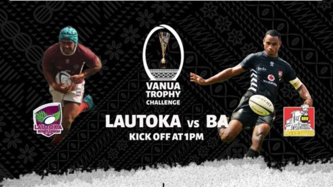 Fiji Rugby Double Header | Vanua Trophy Challenge 2023 | Lautoka V Ba Kick Off at 1pm Live Stream!