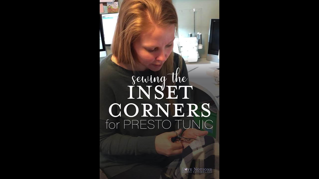 Sewing the inset corners on the Presto Tunic from Love Notions