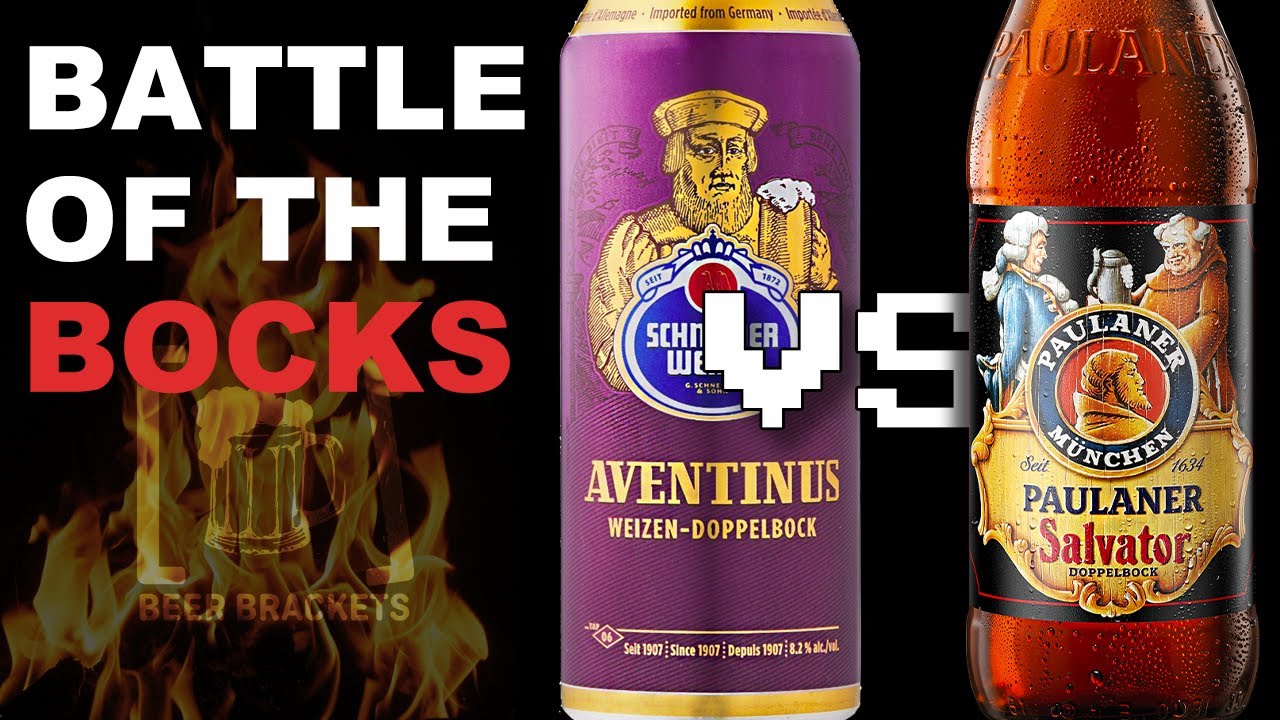 BATTLE OF THE BOCKS  - Schneider Weisse Aventinus vs. Paulaner Salvator