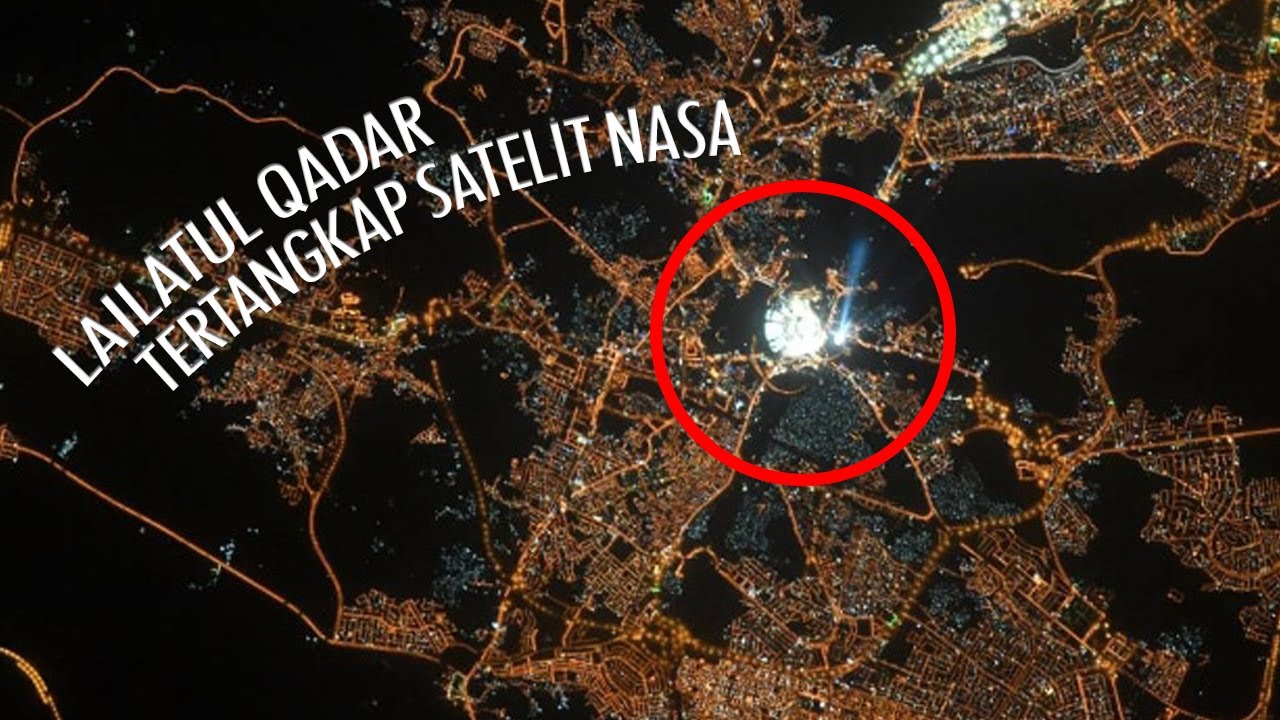 MasyaAllah!!! Malam Lailatul Qadar Tertangkap Satelit Nasa! Ini Buktinya
