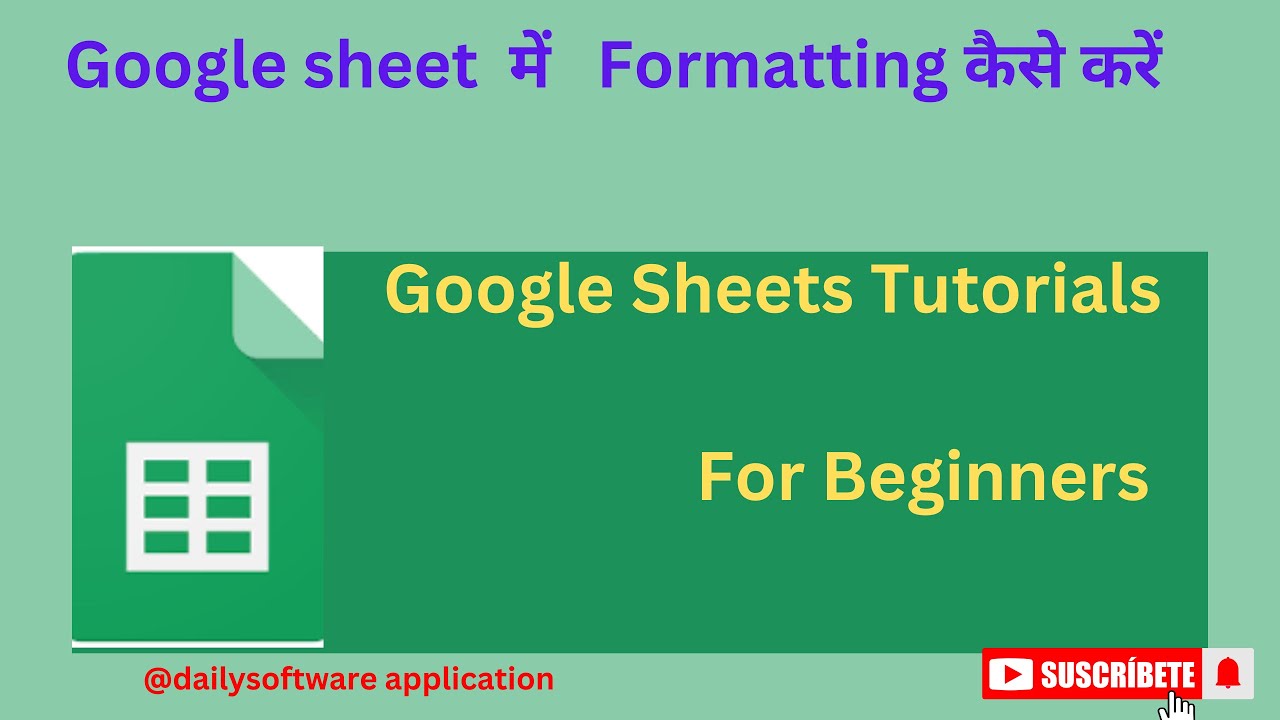 Google sheet  में   Formatting कैसे करें