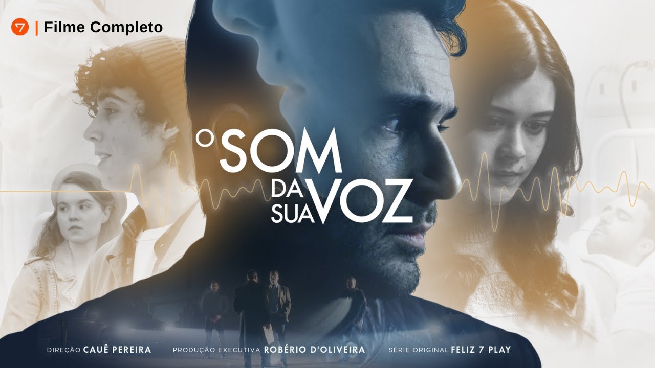 O SOM DA SUA VOZ - FILME COMPLETO
