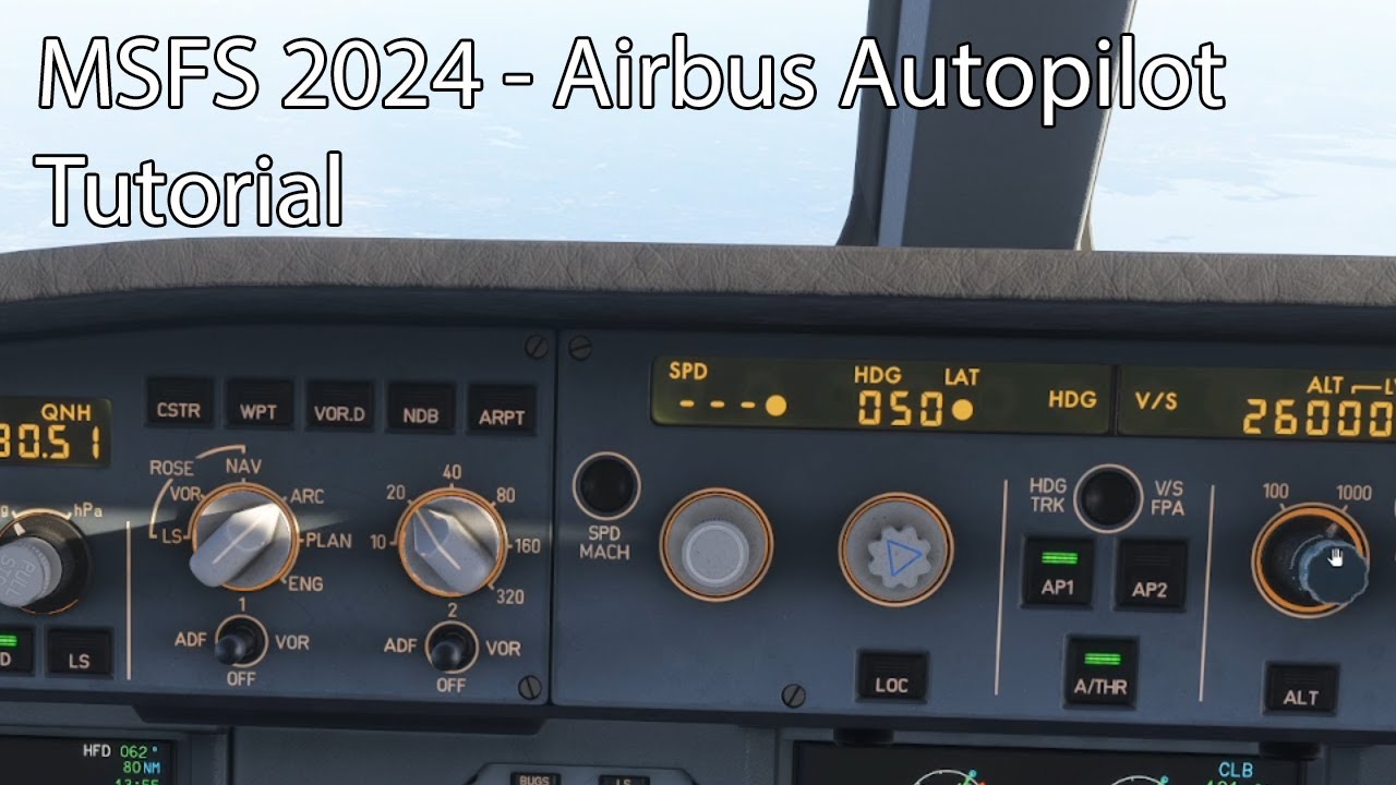 MSFS 2024 - Airbus Autopilot Tutorial
