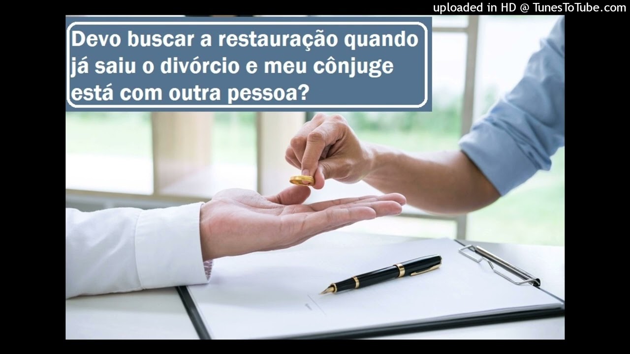 Devo buscar a restaura&ccedil;&atilde;o quando j&aacute; saiu o div&oacute;rcio e meu c&ocirc;njuge est&aacute; com outra pessoa?