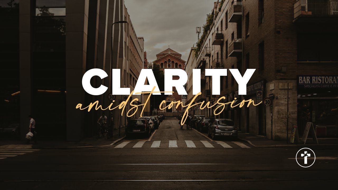 Clarity amidst confusion | Louis Kotzé
