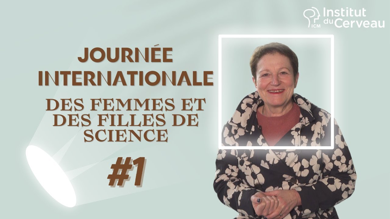 Journ&eacute;e internationale des femmes et des filles de science - Catherine LUBETZKI 1/3