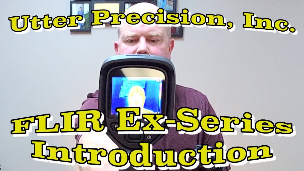 FLIR Ex Series Infrared Camera Basic Operations
