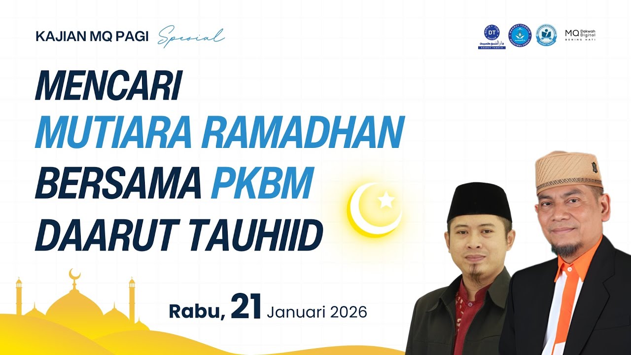 🛑Mencari Mutiara Ramadhan Bersama PKBM Daarut Tauhid - Kajian MQ Pagi Spesial