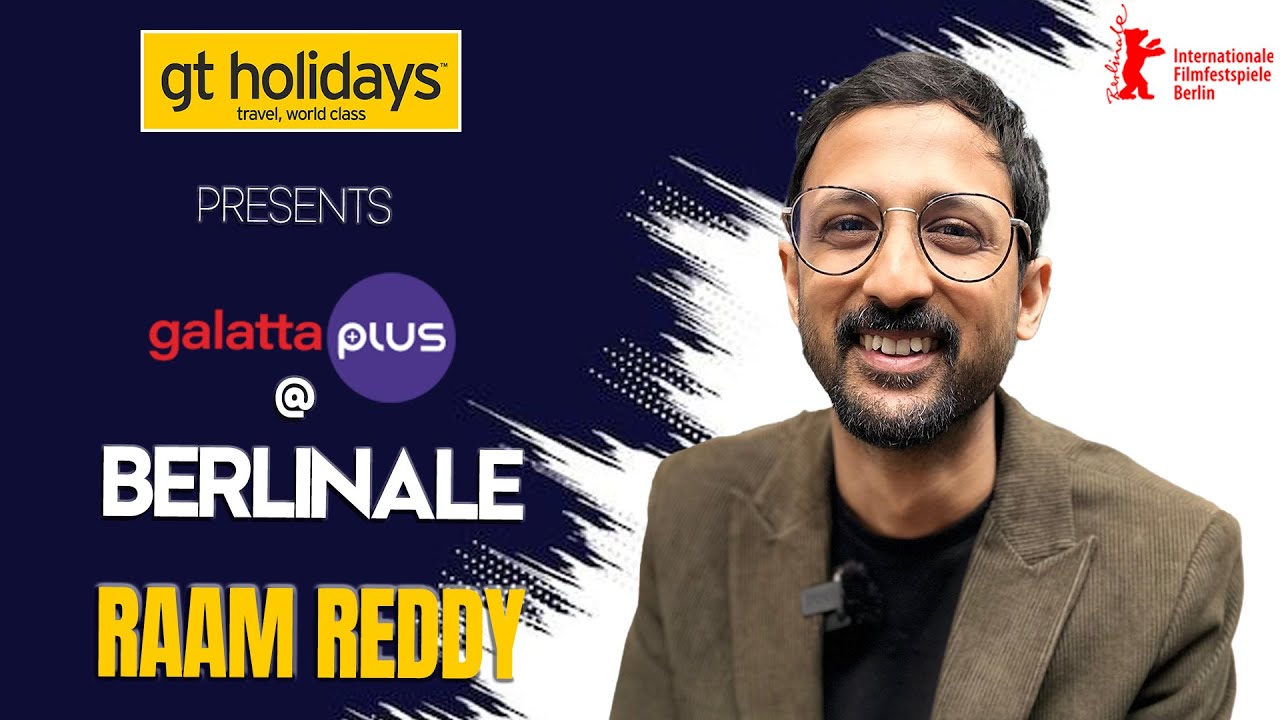 Raam Reddy Interview | The Fable | Berlinale