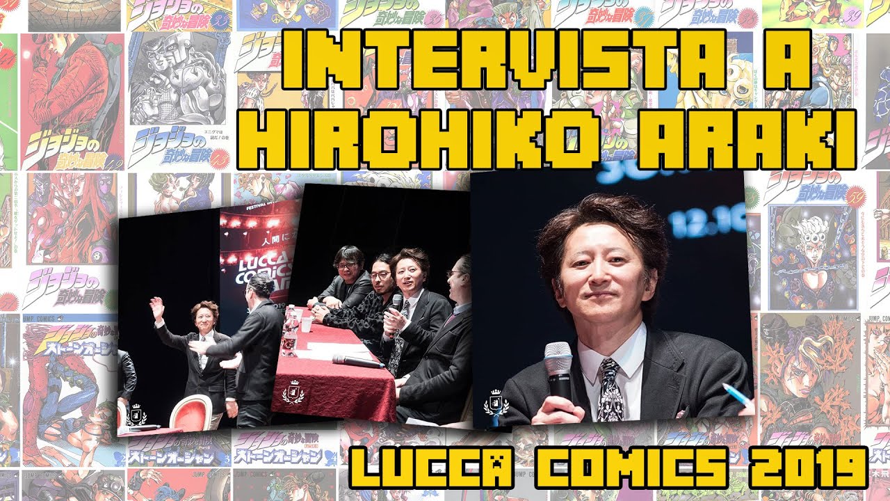 HIROHIKO ARAKI INTERVISTA COMPLETA A LUCCA COMICS 2019