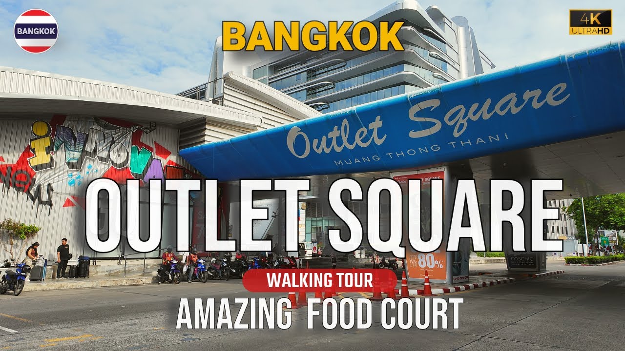 Bangkok Hidden Outlet & Its Surprising Food Court | Outlet Square Muang Thong Thani
