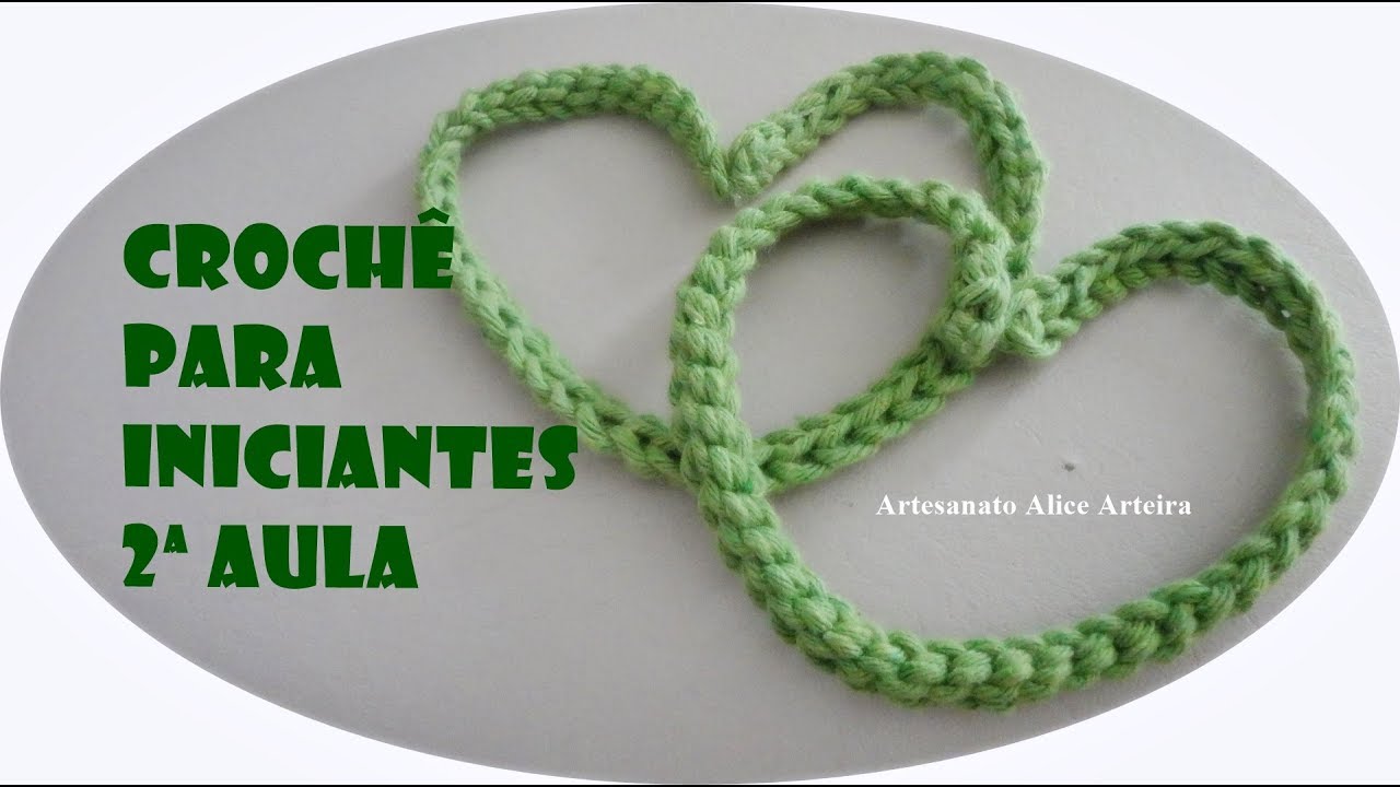 CROCHÊ PARA INICIANTES - 2ª AULA