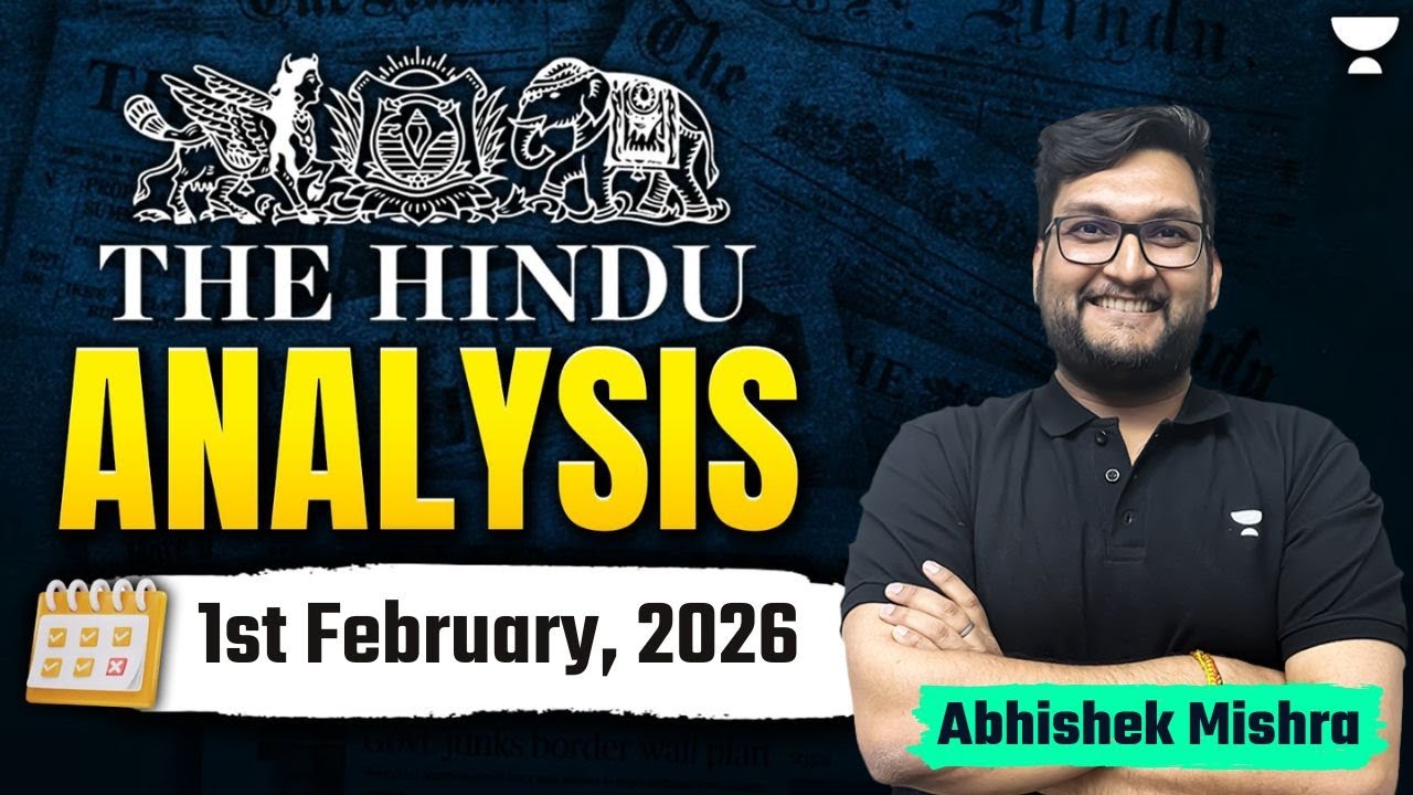 The Hindu Newspaper Analysis | 1st February,2026 | UPSC Current Affairs Today | Abhishek Sir