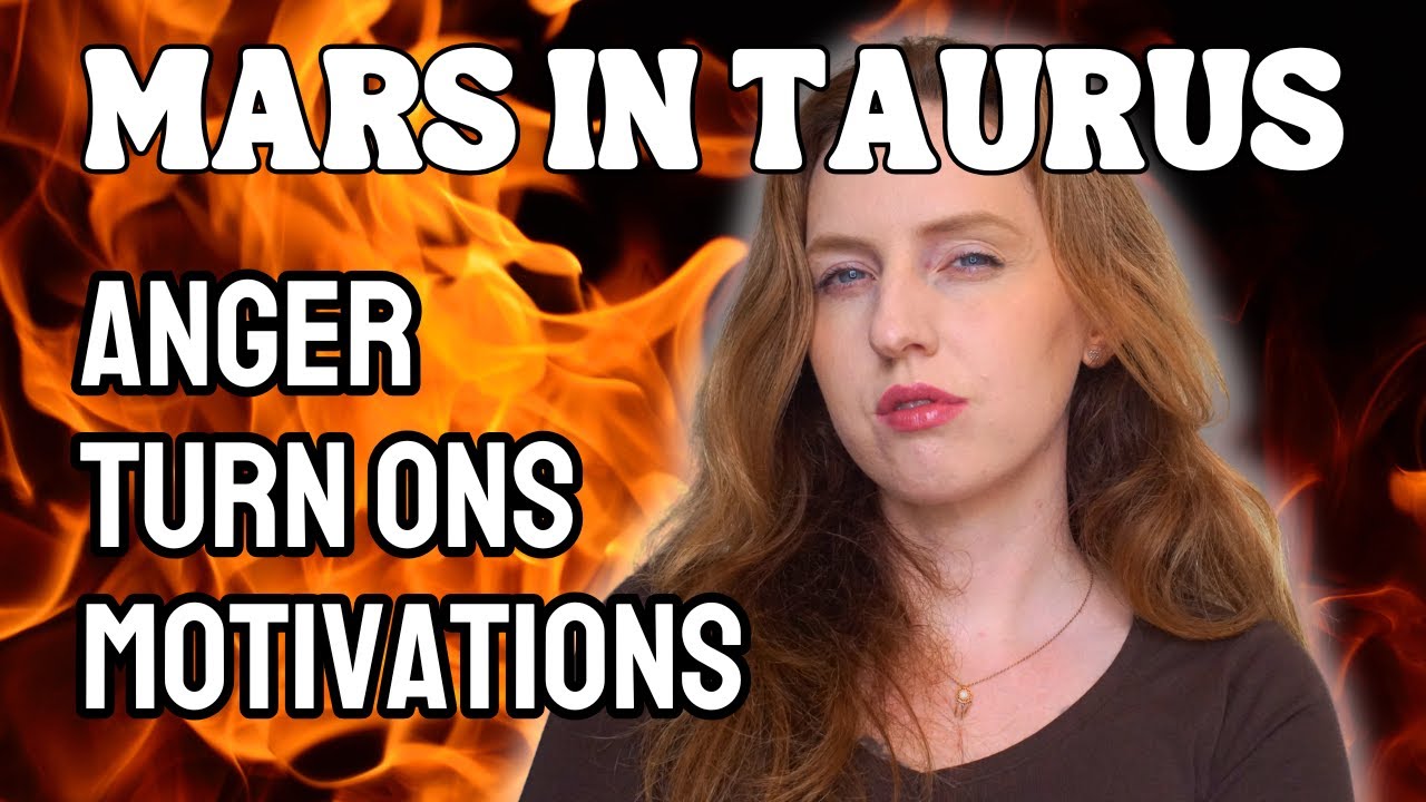 Mars in Taurus: Your Anger, Turn-ons & Motivations!
