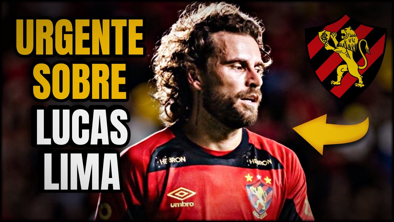 🚨EXCLUSIVO!! -NOTÍCIA URGENTE SOBRE LUCAS LIMA NO SPORT: DETALHES IMPORTANTES QUE VOCÊ PRECISA SABER