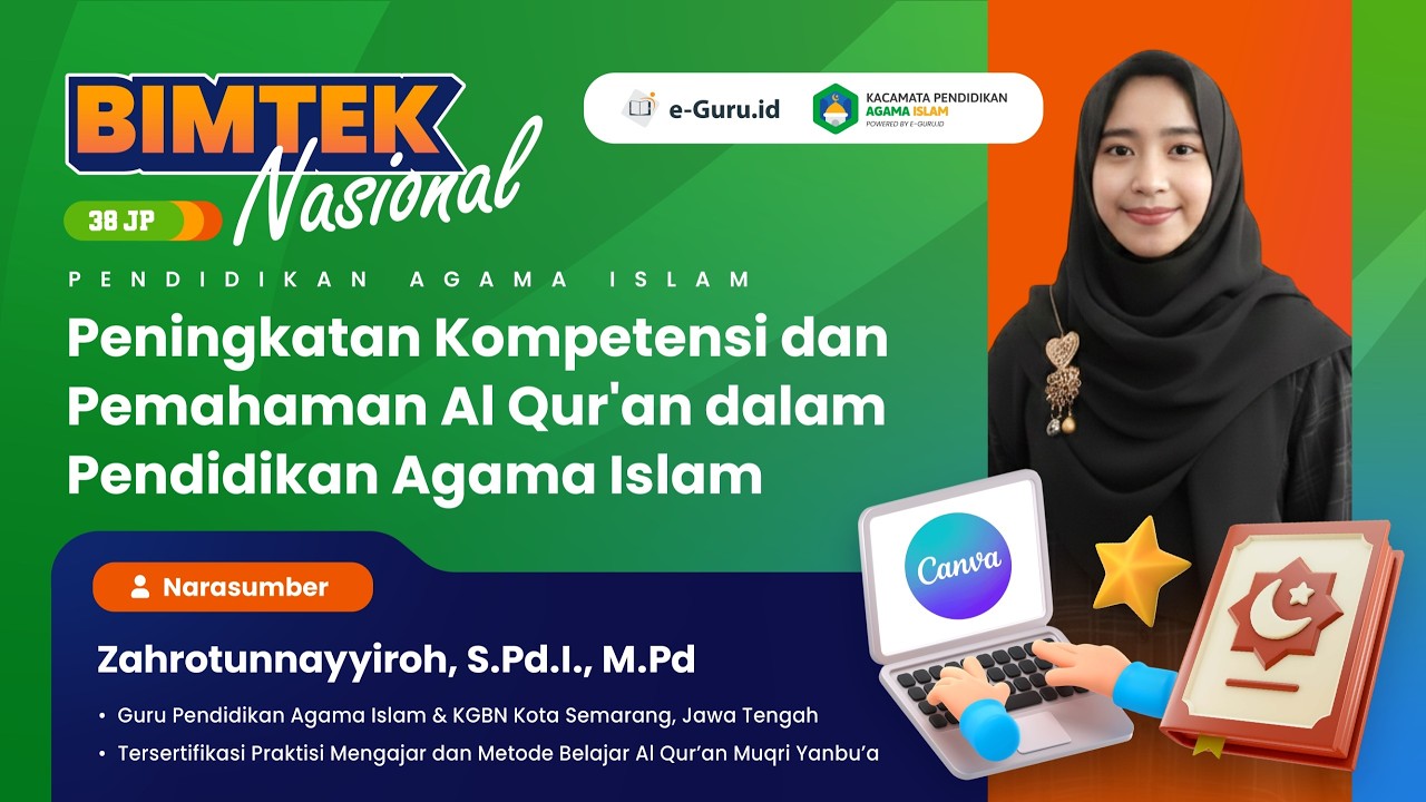 #3 BIMTEK NASIONAL 38JP: Peningkatan Kompetensi dan Pemahaman Al-Quran dalam Pendidikan Agama Islam