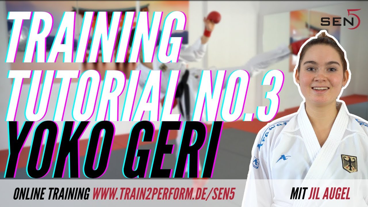 Sen5 Training Tutorial No.3- Yoko Geri mit Jil Augel